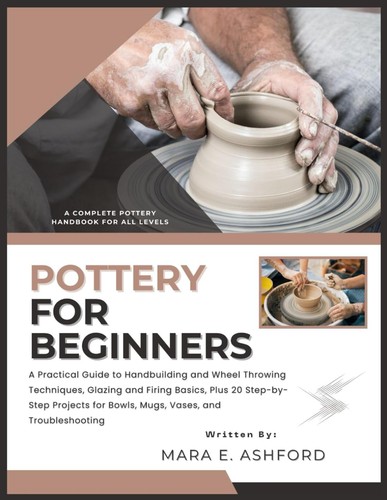 Pottery for beginners a - pottery,