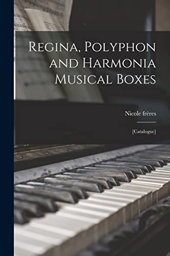 Regina polyphon and harmonia - and,