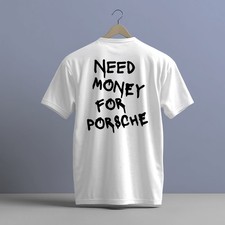 NEED MONEY FOR PORSCHE PRINT