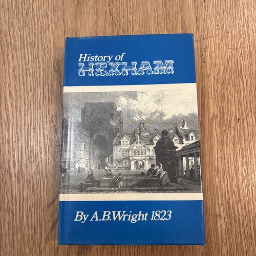 History hexham 1973 wright - of,