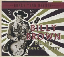 Billy Brown - Did We Have A