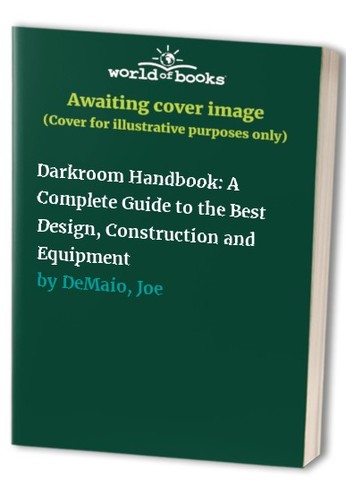 Darkroom handbook complete - darkroom,