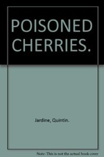 Poisoned cherries quintin - poisoned, cherries,quintin