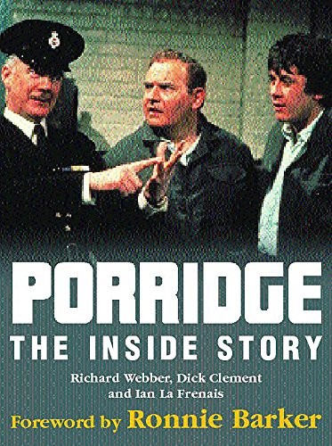 Porridge the inside story - inside, by
