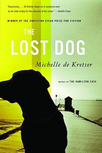 The lost dog - a, novel