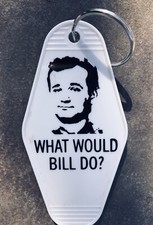 "What Would Bill Do?" Keyag