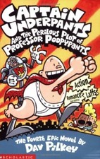 Captain Underpants and the Perilous Plot of Professor Poopypants: Bk. 4-Dav Pil