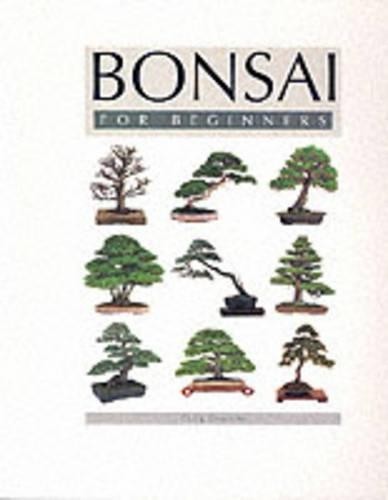 Bonsai for beginners - for, by