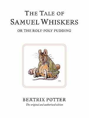The tale samuel whiskers - the, of