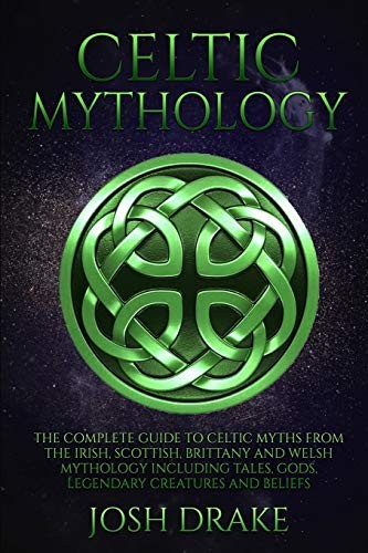Celtic mythology the complete - mythology:,