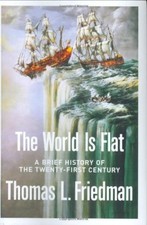 The World Is Flat: A Brief History of the Twenty-First Century-Thomas L. Friedm