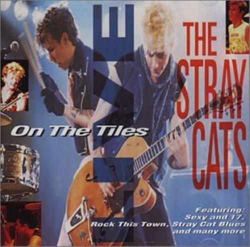 Stray cats the tiles - on,