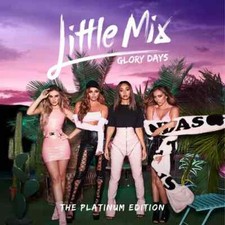 Little Mix : Glory Days CD