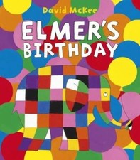 Elmer's Birthday by David McKee - Elmer Bedtime Picture Story Bo