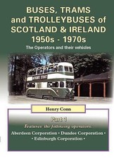 Buses, Trams and Trolleybuses of Scotland & Ireland 1950s-1970... by Conn, Henry