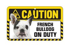 Dog Sign Caution Beware - French Bulldog