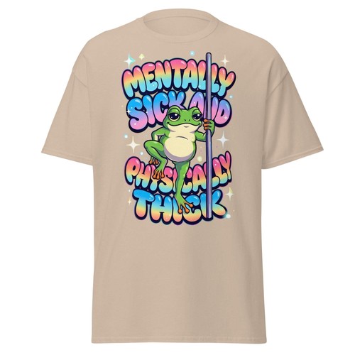 Mentally sick physically thick - mentally,