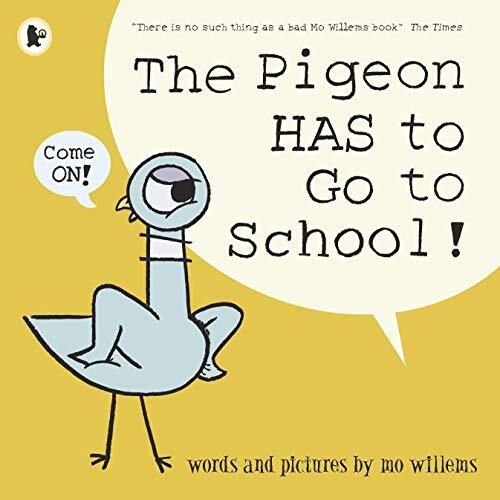 The pigeon has - to, to