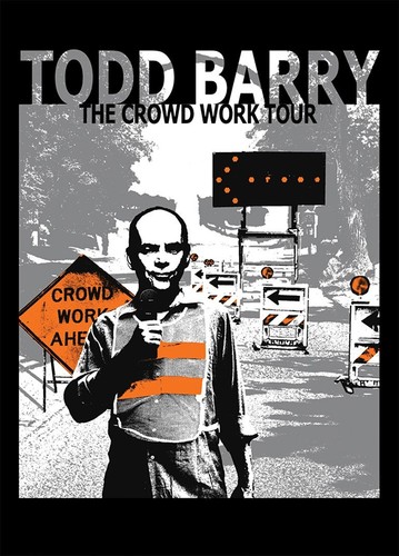 Todd barry the - todd, crowd