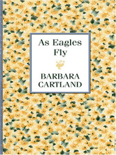As Eagles Fly (Thorndike Press Large Print Candlelight... - Cartland, Barbara