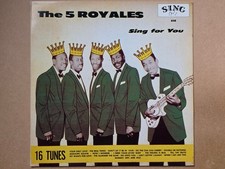 THE 5 ROYALES SING FOR YOU 16 TUNES DENMARK REISSUE 1987 SING LABEL EX/EX