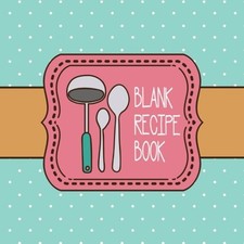 Blank Recipe Book: 100-page