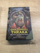 Ghazghkull Thraka: Prophet Of The Waaagh! Hardback, Warhammer 40k Orks Book