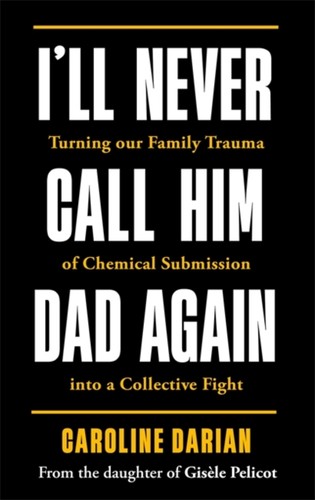 Never call him dad - him,