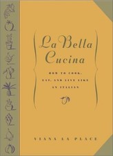 La Bella Cucina: How to Cook