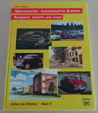 Picture Book: Tracing The Automotive Industry In Bremen | BORGWARD GOLIATH LLOYD