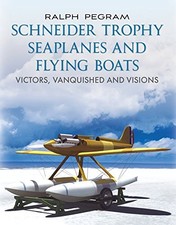 SCHNEIDER TROPHY SEAPLANES AND