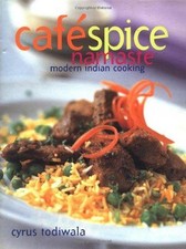 Cafe Spice Namaste: Modern Indian Cooking - Todiwala, Cyrus