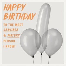 Funny Birthday Card Balloons Sensible Mature Rude Humour Joke Male Female