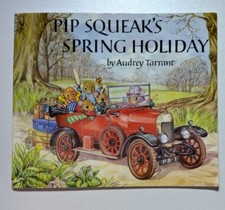 PIP SQUEAKS SPRING HOLIDAY BY AUDREY TARRANT VINTAGE MEDICI PB BOOK 1979