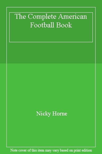 The complete american football - the,