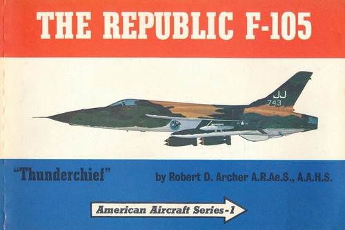 The republic 105 - republic, f-105