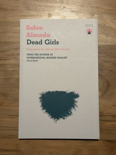 Dead girls selva almada - dead,