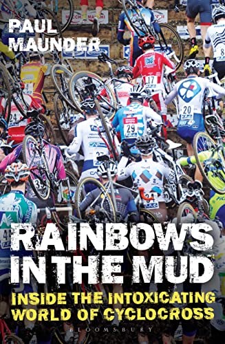 Rainbows the mud - the, inside