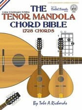 The Tenor Mandola Chord Bible: CGDA Standard Tuning 1,728 Chords by Richards