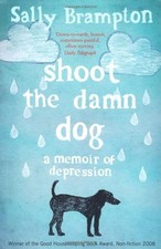 Shoot the Damn Dog: A Memoir