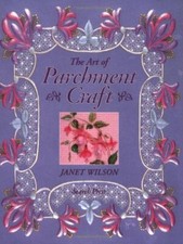 The Art of Parchment Craft By Janet Wilson