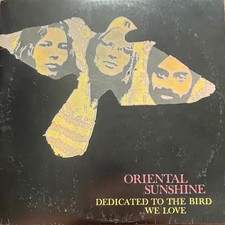Oriental Sunshine - Dedicated To The Bird We Love. 2000 Re. Psych Folk.