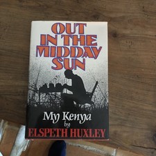 Out in the Midday Sun My Kenya