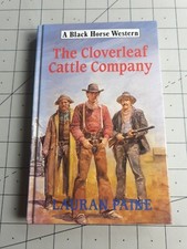 The Cloverleaf Cattle Company Lauran Paine 1992 Hardback Book