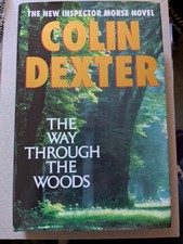 Colin Dexter Signed 1992 First Edition The Way Through The Woods Hardcover