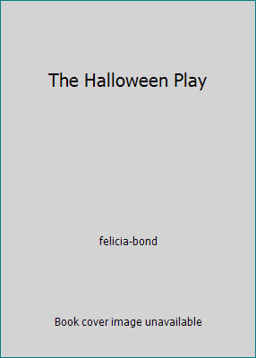 The halloween play - play, by