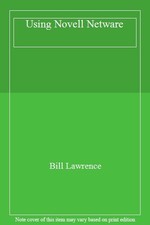 Using Novell Netware-Bill Lawrence, 9780880224666