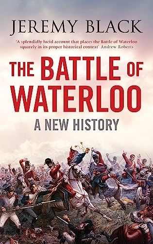 The battle waterloo - the, of
