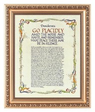 DESIDERATA - GO PLACIDLY AMID