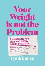 Your Weight Is Not the